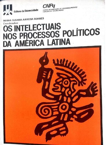Os intelectuais nos processos políticos da América Latina