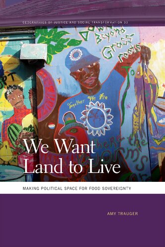 We Want Land to Live: Making Political Space for Food Sovereignty