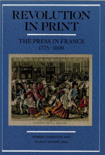Revolution in Print: The Press in France, 1775-1800
