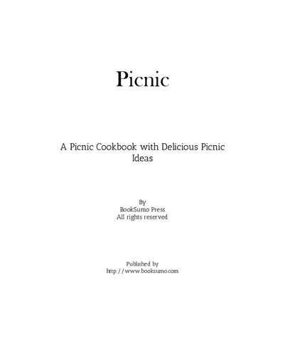 Picnic: A Picnic Cookbook with Delicious Picnic Ideas