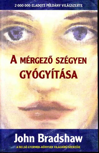 A mérgező szégyen gyógyítása