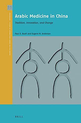 Arabic Medicine in China Tradition, Innovation, and Change
