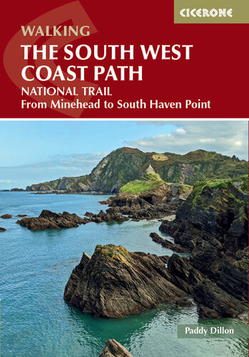 Walking the South West Coast Path: National Trail From Minehead to South Haven Point