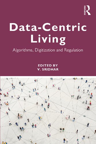 Data-centric Living: Algorithms, Digitization and Regulation