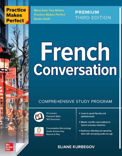 Practice Makes Perfect: French Conversation, Premium Third Edition