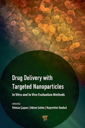 Drug Delivery with Targeted Nanoparticles: In Vitro and In Vivo Evaluation Methods