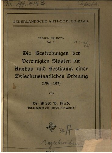 Die Bestrebungen der Vereinigten Staaten für Ausbau und Festigung einer zwischenstaatlichen Ordnung (1794-1917)