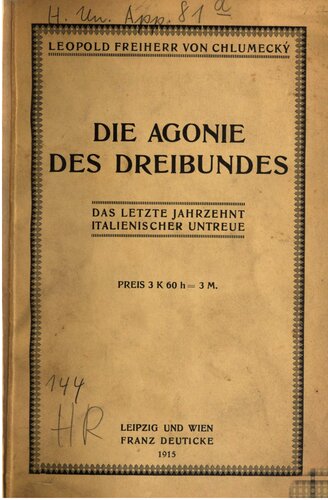 Die Agonie des Dreibundes: Das letzte Jahrzehnt italienischer Untreue