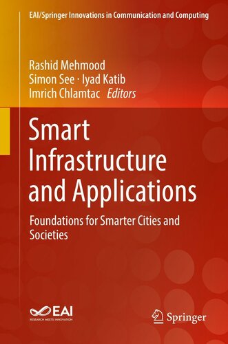 Smart Infrastructure and Applications: Foundations for Smarter Cities and Societies