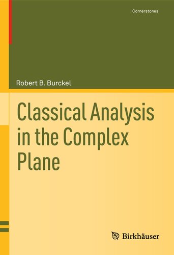 Classical Analysis in the Complex Plane