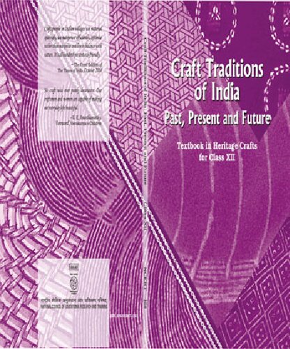 Craft Traditions of India: Past, Present, and Future