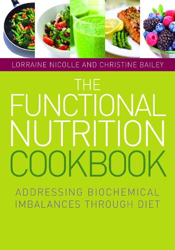 The Functional Nutrition Cookbook: Addressing Biochemical Imbalances through Diet