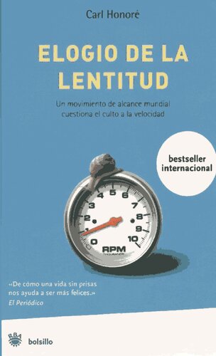 ELOGIO DE LA LENTITUD: Un movimiento mundial desafía el culto a la velocidad