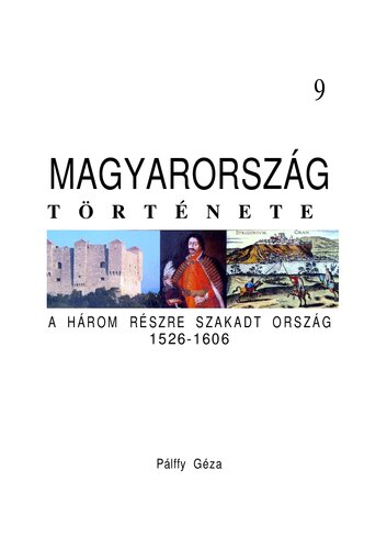 A három részre szakadt ország 1526-1606
