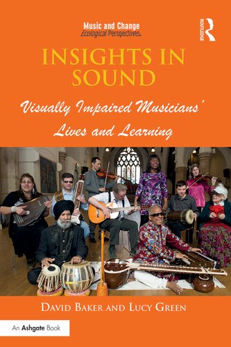 Insights in Sound: Visually Impaired Musicians' Lives and Learning