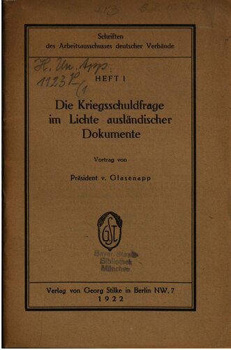 Die Kriegsschuldfrage im Lichte ausländischer Dokumente