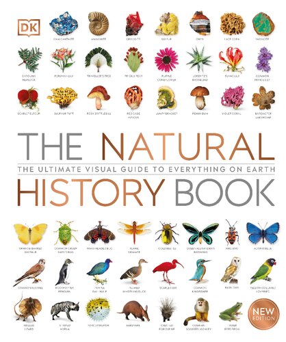 The Natural History Book: The Ultimate Visual Guide to Everything on Earth