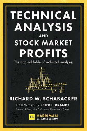 Technical Analysis and Stock Market Profits (Harriman Definitive Edition): The original bible of technical analysis