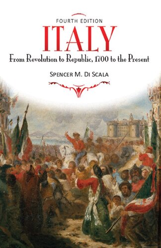 Italy: From Revolution to Republic, 1700 to the Present