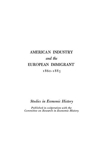 American Industry and the European Immigrant, 1860-1885