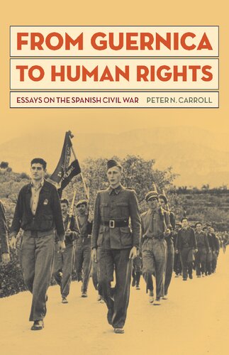 From Guernica to Human Rights: Essays on the Spanish Civil War