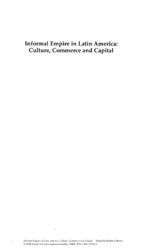 Informal Empire in Latin America: Culture, Commerce and Capital