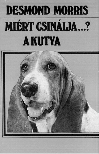 Miért csinálja...? A kutya