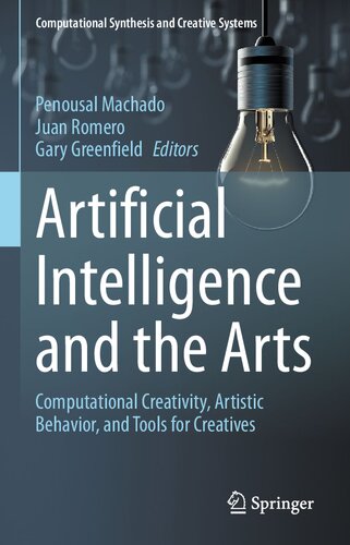 Artificial Intelligence and the Arts: Computational Creativity, Artistic Behavior, and Tools for Creatives
