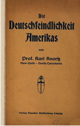 Die Deutschfeindlichkeit Amerikas