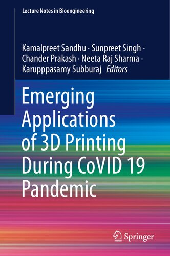 Emerging Applications of 3D Printing During CoVID 19 Pandemic