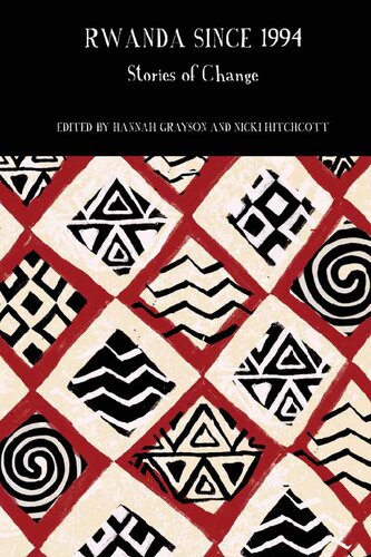 Rwanda Since 1994: Stories of Change