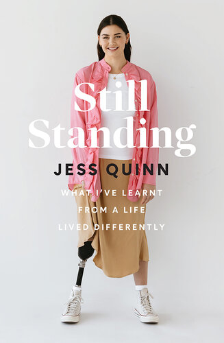 Still Standing: What I've Learnt from a Life Lived Differently