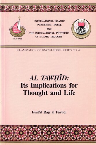 Al Tawhid: Its Implications for Thought and Life