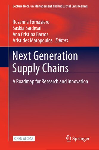 Next Generation Supply Chains: A Roadmap for Research and Innovation (Lecture Notes in Management and Industrial Engineering)