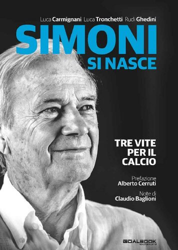 Simoni si nasce. Tre vite per il calcio