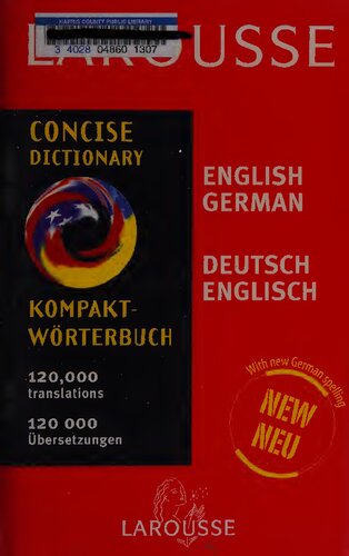 Larousse concise dictionary : English German, German English.