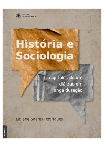 História E Sociologia Capítulos De Um Diálogo
