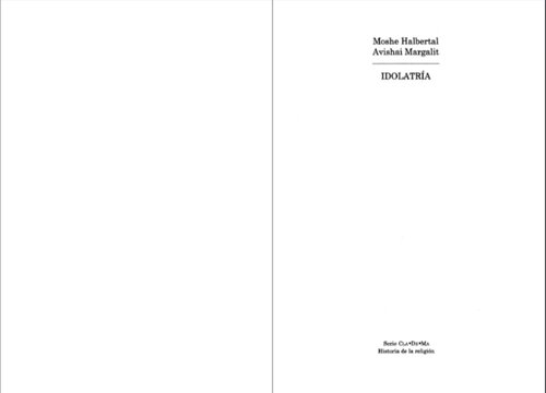 Idolatría. Guerras por imágenes: las raíces de un conflicto milenario