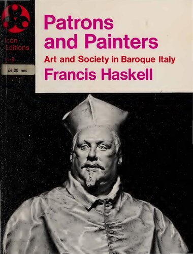 Patrons and Painters, Art and Society In Baroque Italy