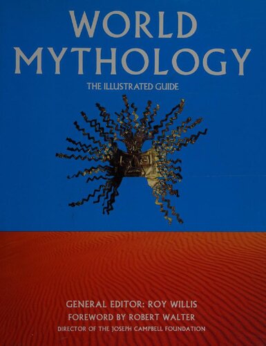 World Mythology: The Illustrated Guide