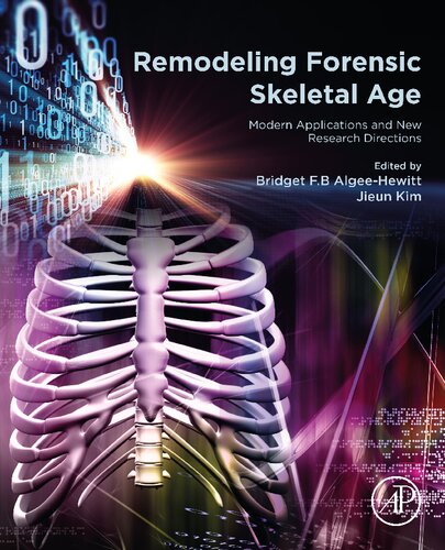 Remodeling Forensic Skeletal Age: Modern Applications and New Research Directions