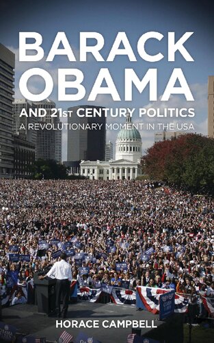 Barack Obama and Twenty-first Century Politics
