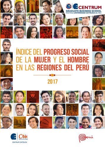 Índice del progreso social de la mujer y el hombre en las regiones del Perú 2017