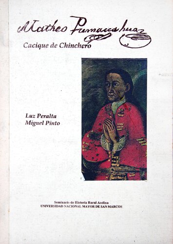 Mateo Pumacahua : en torno a la personalidad del Cacique de Chinchero