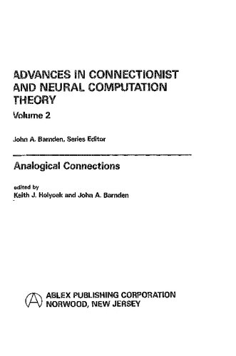 Advances in Connectionist and Neural Computation Theory Vol. 2: Volume Two: Analogical Connections