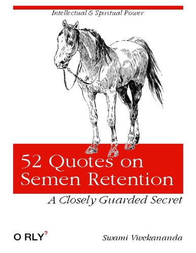 52 Quotes on Semen Retention: Closely Guarded Secrets to Intellectual and Spiritual Power