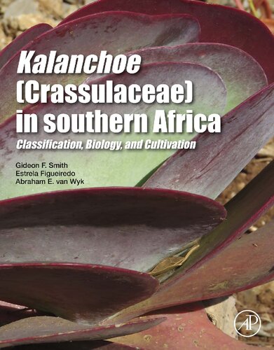 Kalanchoe (Crassulaceae) in Southern Africa: Classification, Biology, and Cultivation