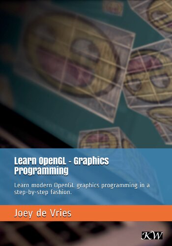 Learn OpenGL: Learn modern OpenGL graphics programming in a step-by-step fashion.