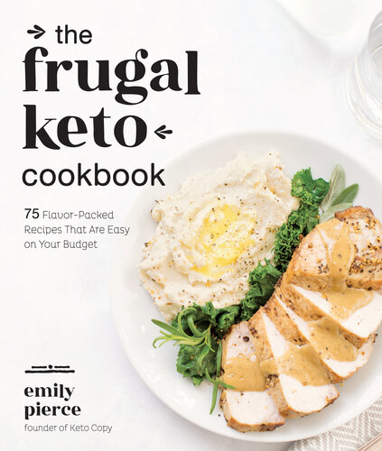 The Frugal Keto Cookbook