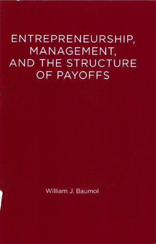 Entrepreneurship, Management, and the Structure of Payoffs